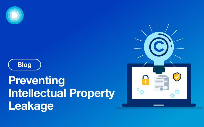 Prevent Intellectual Property Leakage: Top Strategies for Businesses in 2025